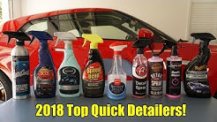 Top Quick Detailers for 2018! 