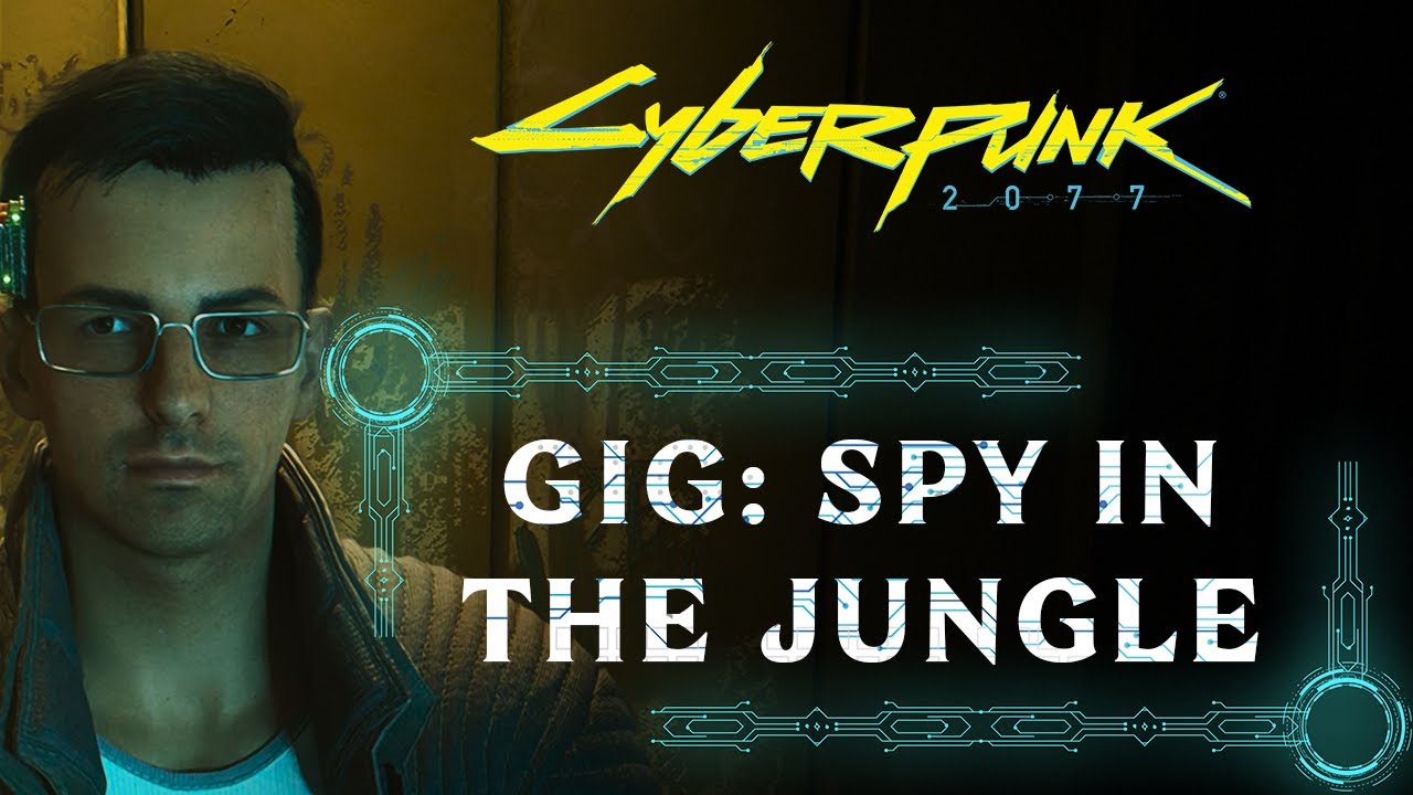 SPY IN THE JUNGLE ALL GIGS CYBERPUNK 2077 PHANTOM LIBERTY