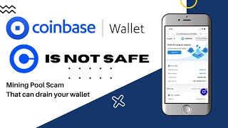 Coinbase Wallet Mining Pool Scam & How To Prevent Your Crypto From Getting Drained screenshot 5