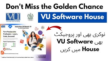 Good News VU Software House Induction Complete Details 2025 | Cs 201 Cs 619 #vu #softwarehouse
