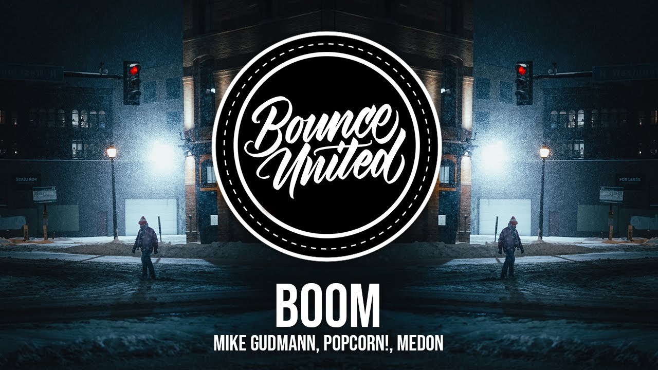 Mike Gudmann, Popcorn!, Medon - Boom