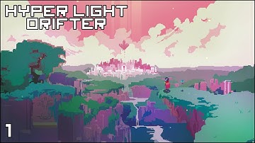 Hyper Light Drifter playthrough | Part 1 | Central Town & Lake