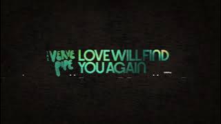 The Verve Pipe - Love Will Find You Again