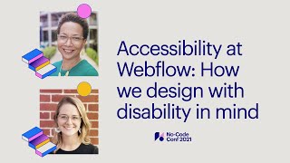 Accessibility at Webflow: How we design with disability in mind
