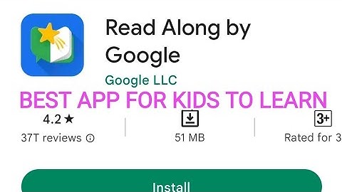 BEST APP FOR KIDS BY GOOGLE TO LEARN. READ ALONG WITH GOOGLE