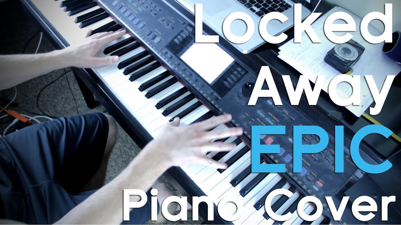 "Locked Away" Piano Cover - Incredible Instrumental Version!