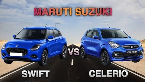 Maruti Suzuki Swift vs Celerio Comparison 