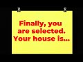 Finally you are selected your house is universe