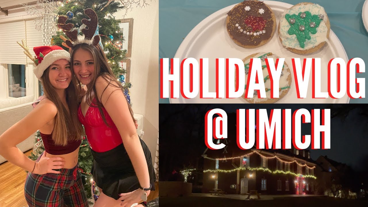 Holiday Festivities Vlog UMich YouTube
