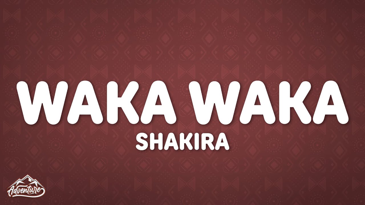 Shakira - Waka Waka (Esto es Africa) (Letra/Lyrics) Shakira - Waka Waka (Esto es Africa) (Letra/Lyrics)