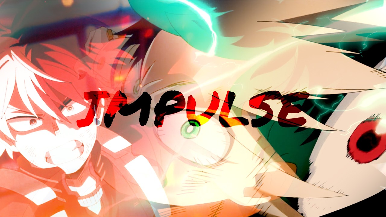 [MAD] 나의 히어로 아카데미아 5기 1쿨 - impulse