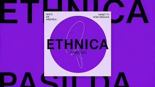 Nico De Andrea & Vanetty & Afro Medusa - Ethnica (Pasilda) (Extended Mix)