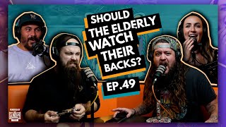 Should the Elderly Watch Their Backs? | EP.49 | Ninjas Are Butterflies