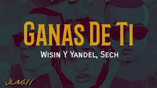 Ganas De Ti - Wisin & Yandel, Sech (Letra) 4k