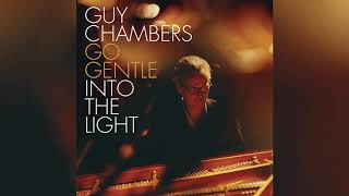 Guy Chambers - Go Gentle (Official Audio)