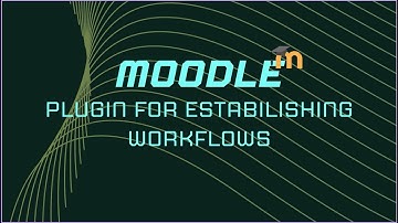 Moodle Plugin for Establishing Workflows