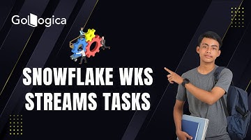🔥 Master Snowflake WKS Streams & Tasks | Real-Time Data Automation Tutorial | GoLogica