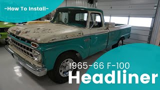 How to Install a 1965 F100 Headliner