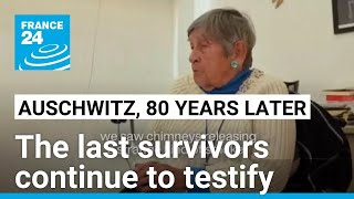 80 years after the liberation of Auschwitz death camp, the last survivors continue testifying