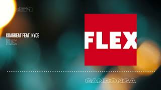 KDaGreat feat. Nyce - Flex