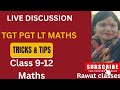 LIVE 🔴 Class 9–12 Maths | TGT PGT LT MATHS LIVE DISCUSSION Are you ready