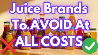 15 Juice Brands to AVOID at All Costs (And The 5 You Can Trust)