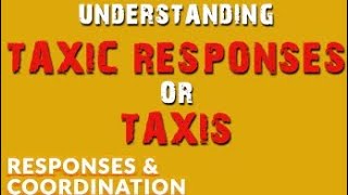 Taxic Responses | Taxis | Tactic Responses