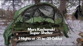Mors Kochanski Super Shelters  Three nights 35 to 25 Celcius