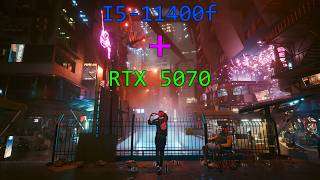 I5-11400f | RTX 5070 | DDR4 32GB MEM in Cyberpunk2077