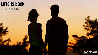 Celeste - Love Is Back