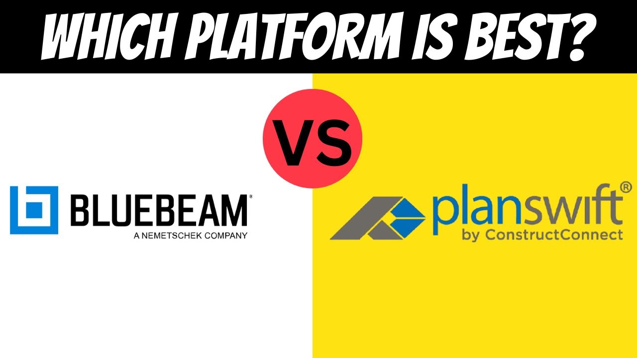 BLUEBEAM VS PLANSWIFT( BEST CONSTRUCTION TAKEOFF & ESTIMATING TOOL ...