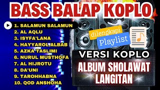 ALBUM SHOLAWAT LANGITAN KOPLO ❗HADROH BASS BALAP HOREG MANTAB