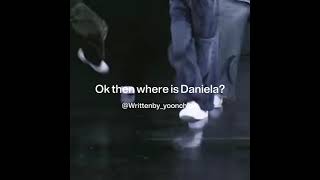 {#DANIELA} :: Where is she? (eyekons CANNOT say) {#DANIELA} :: Where is she? (eyekons CANNOT say)