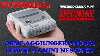 Tutorial: HOW TO ADD NEW GAMES TO THE NINTENDO/SUPER NINTENDO CLASSIC MINI