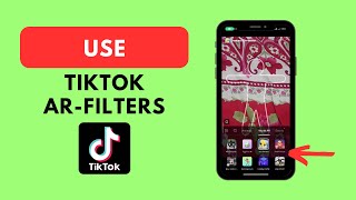 How to Use TikTok's AR Filters (2023)