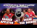 8-BALL: Darren APPLETON vs Shane VAN BOENING - 2016 MAKE IT HAPPEN 8-BALL INVITATIONAL