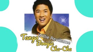 Tango Boogie Chacha Willie Revillame hq 
