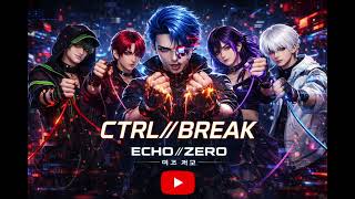 CTRL//BREAK — ECHO//ZERO