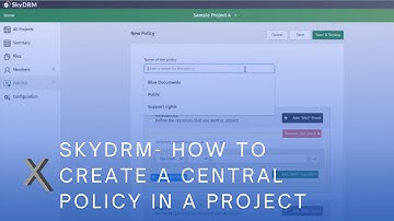 How to Create a Central Policy in a Project - NextLabs Digital Rights Management (DRM)
