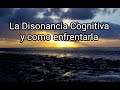 LA DISONANCIA COGNITIVA Y COMO ENFRENTARLA. #narcisista #psicópata #sociópata #abusoemocional #abuso