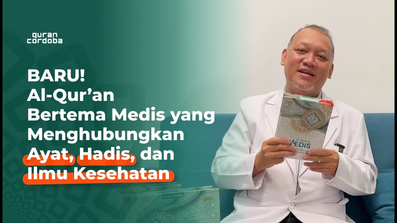 Al-Qur’an Medis Menurut Dokter Agus Rahmadi