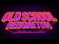 CLÁSICOS DEL REGGAETON VIEJO ✨ MIX ANTIGUO OLD SCHOOL ~ DON OMAR, DADDY YANKEE