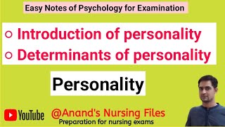 Determinants of personality//Introduction of personality personality psychologynotes nursingnotes