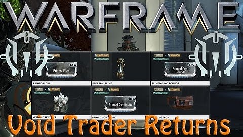 Warframe - Void Traders Returned! 50th rotation