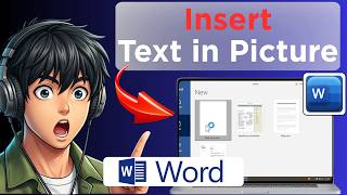 How to Insert Text in Picture in Microsoft Word (Tested)