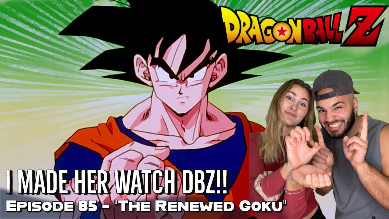 Making My Girlfriend Watch Dragon Ball Z - Episode 85 Reaction Video