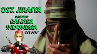 OST JIRAIYA Bahasa Indonesia cover - opening -  serial anak 90 an