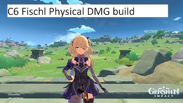 Lv90/90 C6 Fischl Physical DMG build showcase | Rust Bow R5 | Genshin Impact