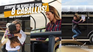 VLOG: El remolque para caballos de CHARRAS DEL BAJÍO!!! (ft. Annie Campos)/Dallas C8 de RANCHMART