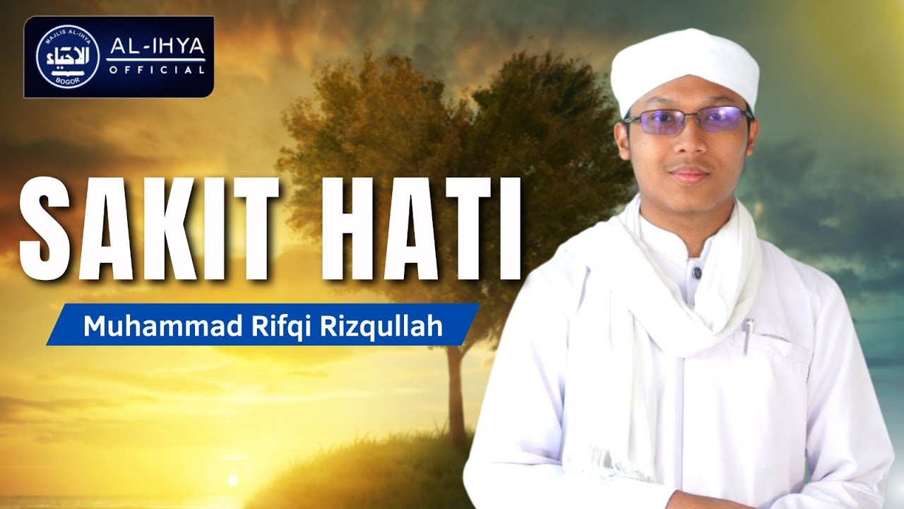 Kultum Ramadhan - Sakit Hati (Muhammad Rifqi Rizqullah) - YouTube
